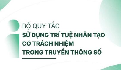 Bộ quy tắc sử dụng trí tuệ nhân tạo có trách nhiệm trong truyền thông số